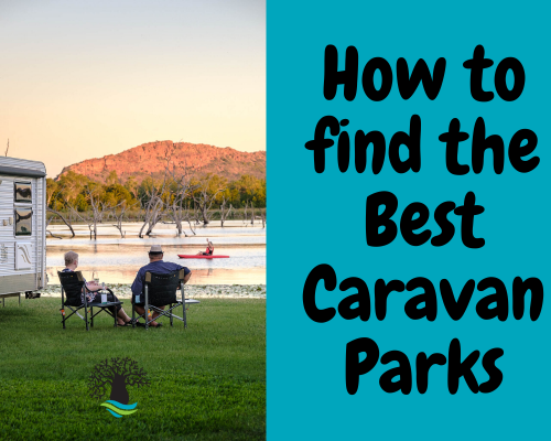 How to find the best Caravan Parks